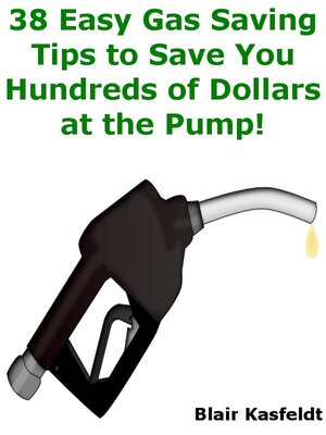 cover image of 38 Easy Gas Saving Tips to Save You Hundreds of Dollars at the Pump!
